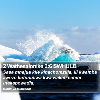 2 Wathesalonike 2:6 SWHULB Bible Verse Image