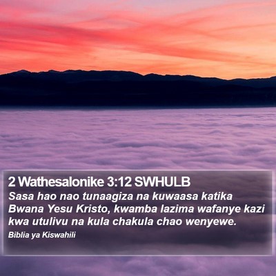 2 Wathesalonike 3:12 SWHULB Bible Verse Image