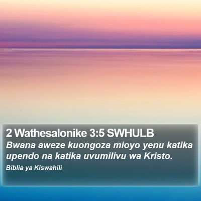 2 Wathesalonike 3:5 SWHULB Bible Verse Image