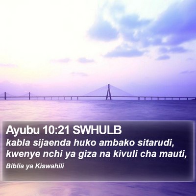 Ayubu 10:21 SWHULB Bible Verse Image