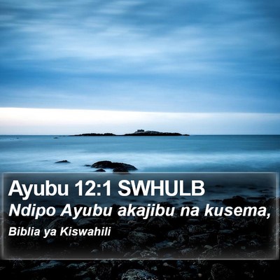 Ayubu 12:1 SWHULB Bible Verse Image