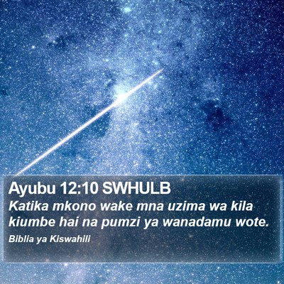 Ayubu 12:10 SWHULB Bible Verse Image