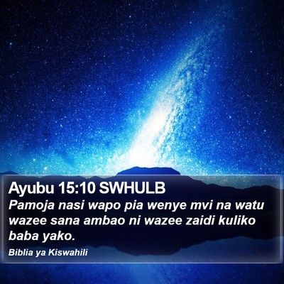 Ayubu 15:10 SWHULB Bible Verse Image