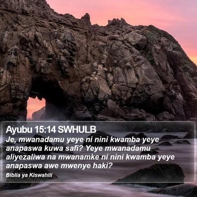 Ayubu 15:14 SWHULB Bible Verse Image