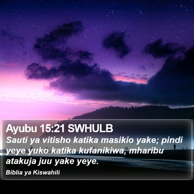 Ayubu 15:21 SWHULB Bible Verse Image