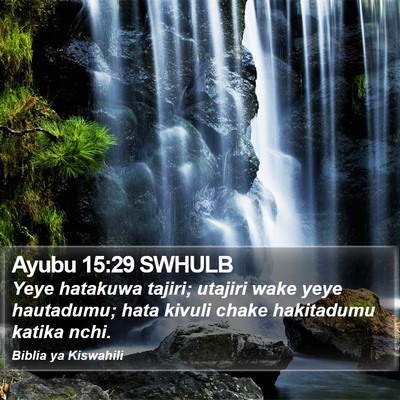 Ayubu 15:29 SWHULB Bible Verse Image