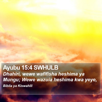 Ayubu 15:4 SWHULB Bible Verse Image