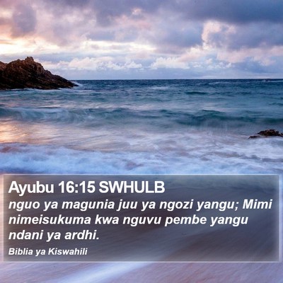 Ayubu 16:15 SWHULB Bible Verse Image