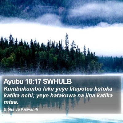 Ayubu 18:17 SWHULB Bible Verse Image