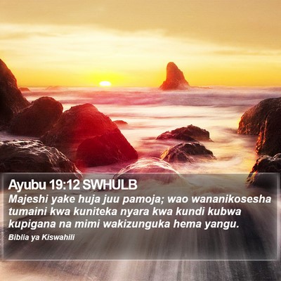 Ayubu 19:12 SWHULB Bible Verse Image