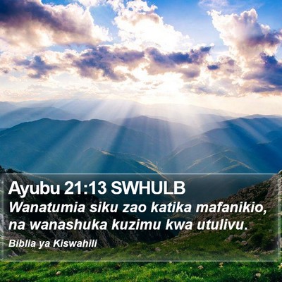 Ayubu 21:13 SWHULB Bible Verse Image