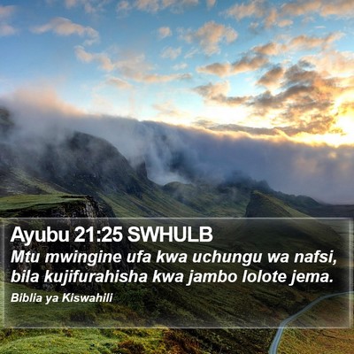 Ayubu 21:25 SWHULB Bible Verse Image
