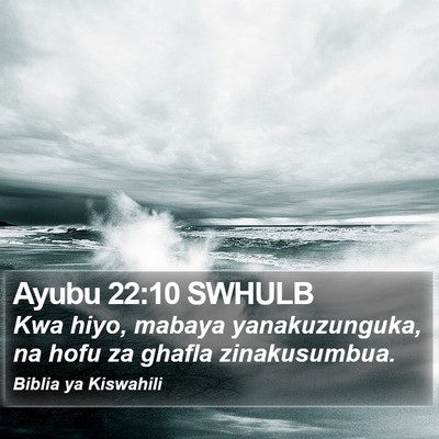 Ayubu 22:10 SWHULB Bible Verse Image