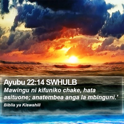 Ayubu 22:14 SWHULB Bible Verse Image