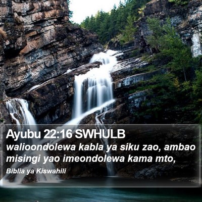 Ayubu 22:16 SWHULB Bible Verse Image