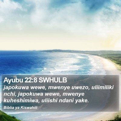 Ayubu 22:8 SWHULB Bible Verse Image