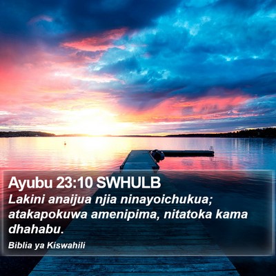 Ayubu 23:10 SWHULB Bible Verse Image