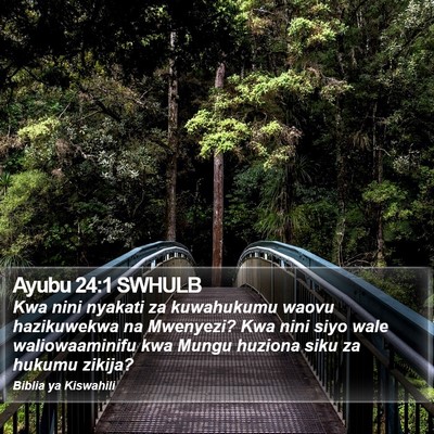 Ayubu 24:1 SWHULB Bible Verse Image