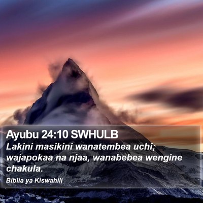 Ayubu 24:10 SWHULB Bible Verse Image