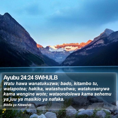 Ayubu 24:24 SWHULB Bible Verse Image