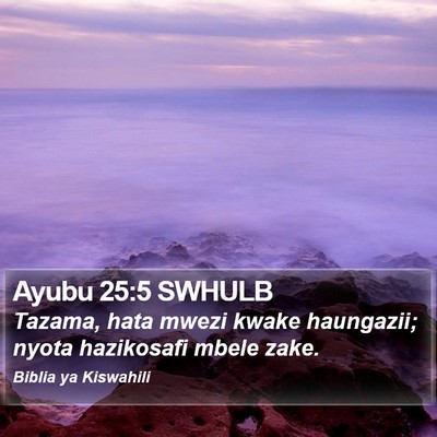Ayubu 25:5 SWHULB Bible Verse Image