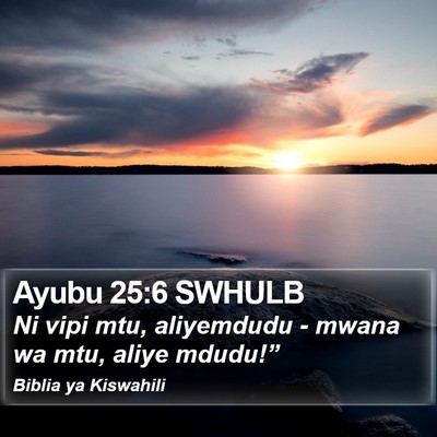 Ayubu 25:6 SWHULB Bible Verse Image
