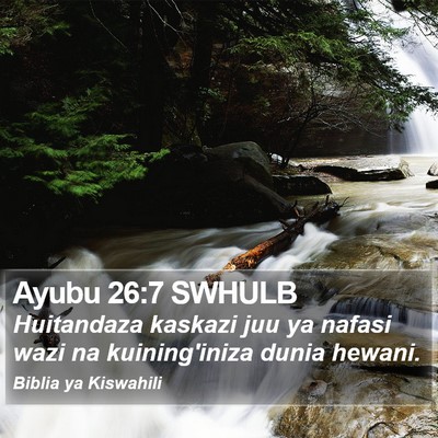 Ayubu 26:7 SWHULB Bible Verse Image