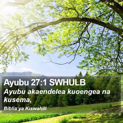 Ayubu 27:1 SWHULB Bible Verse Image