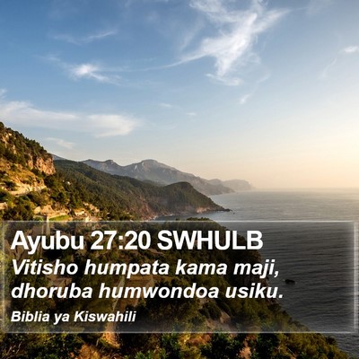 Ayubu 27:20 SWHULB Bible Verse Image