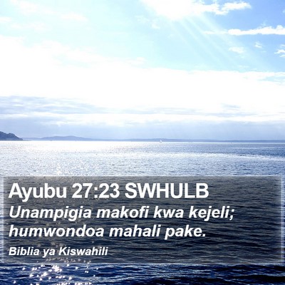 Ayubu 27:23 SWHULB Bible Verse Image