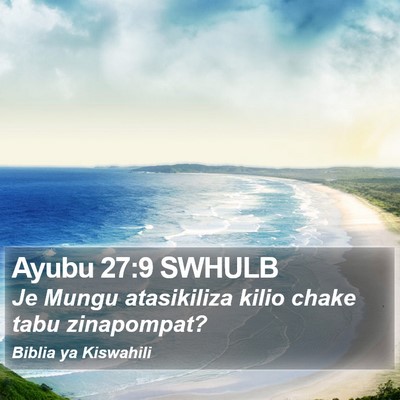 Ayubu 27:9 SWHULB Bible Verse Image