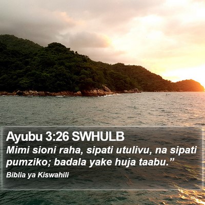 Ayubu 3:26 SWHULB Bible Verse Image