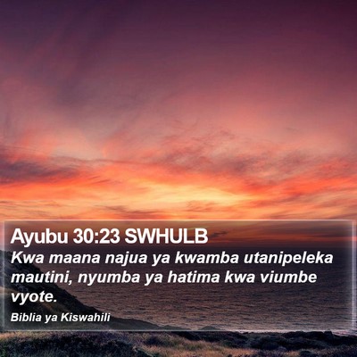 Ayubu 30:23 SWHULB Bible Verse Image