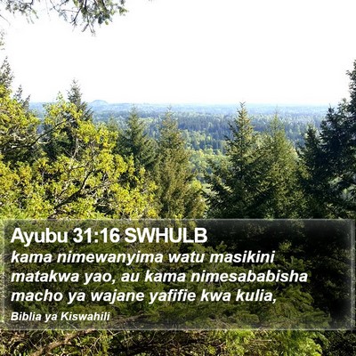 Ayubu 31:16 SWHULB Bible Verse Image