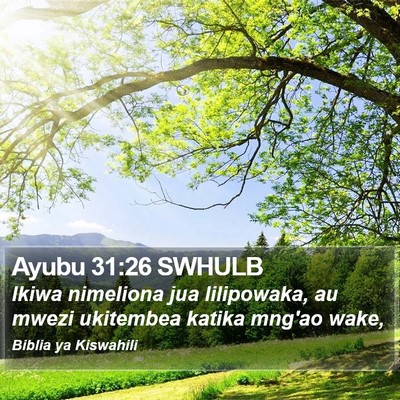 Ayubu 31:26 SWHULB Bible Verse Image