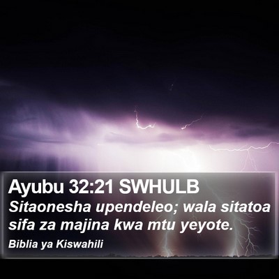 Ayubu 32:21 SWHULB Bible Verse Image