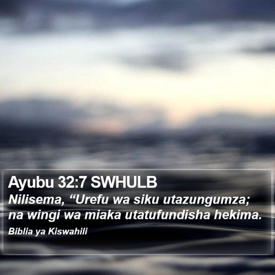 Ayubu 32:7 SWHULB Bible Verse Image