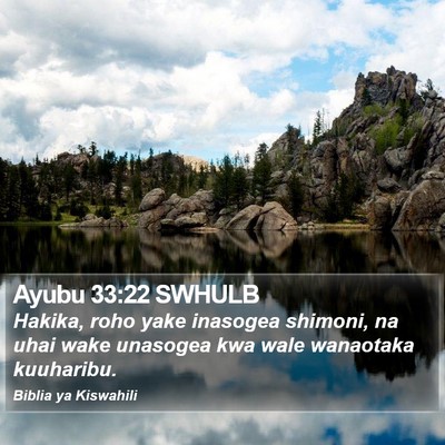 Ayubu 33:22 SWHULB Bible Verse Image