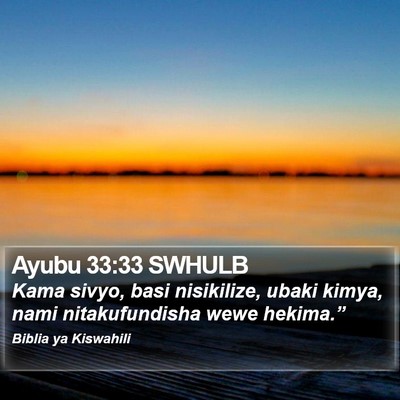 Ayubu 33:33 SWHULB Bible Verse Image