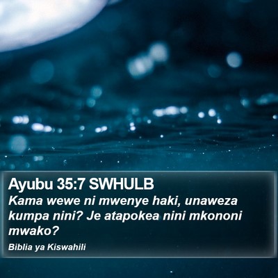 Ayubu 35:7 SWHULB Bible Verse Image