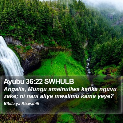 Ayubu 36:22 SWHULB Bible Verse Image