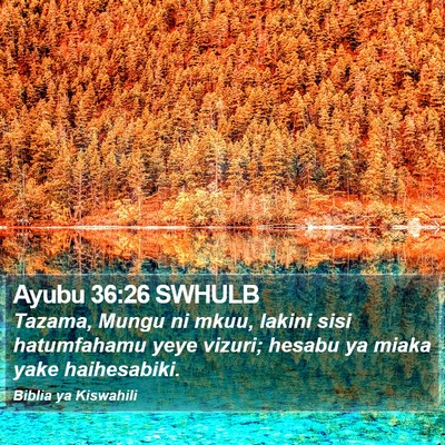 Ayubu 36:26 SWHULB Bible Verse Image