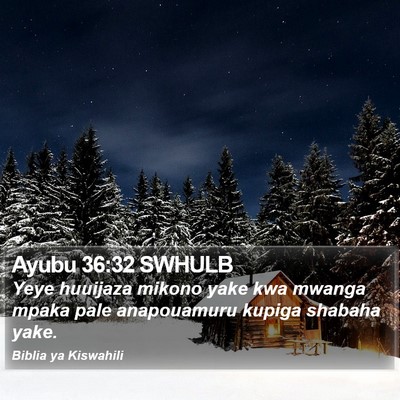 Ayubu 36:32 SWHULB Bible Verse Image