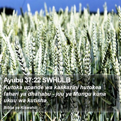 Ayubu 37:22 SWHULB Bible Verse Image