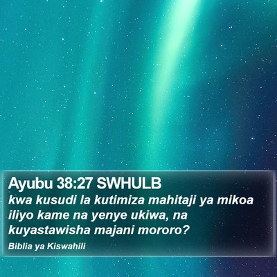 Ayubu 38:27 SWHULB Bible Verse Image