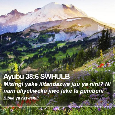 Ayubu 38:6 SWHULB Bible Verse Image