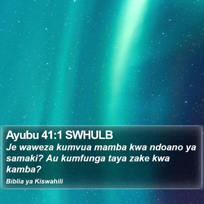 Ayubu 41:1 SWHULB Bible Verse Image