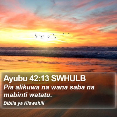 Ayubu 42:13 SWHULB Bible Verse Image