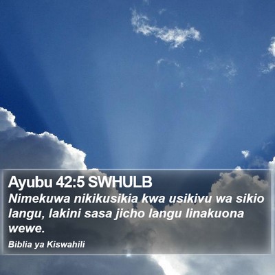 Ayubu 42:5 SWHULB Bible Verse Image