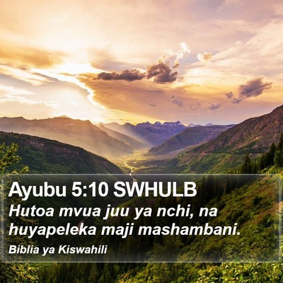 Ayubu 5:10 SWHULB Bible Verse Image